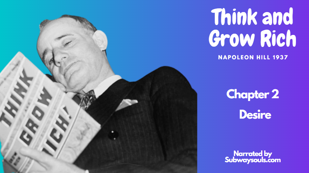 Desire – Chapter 2 Think and Grow Rich by Napoleon Hill Narrated