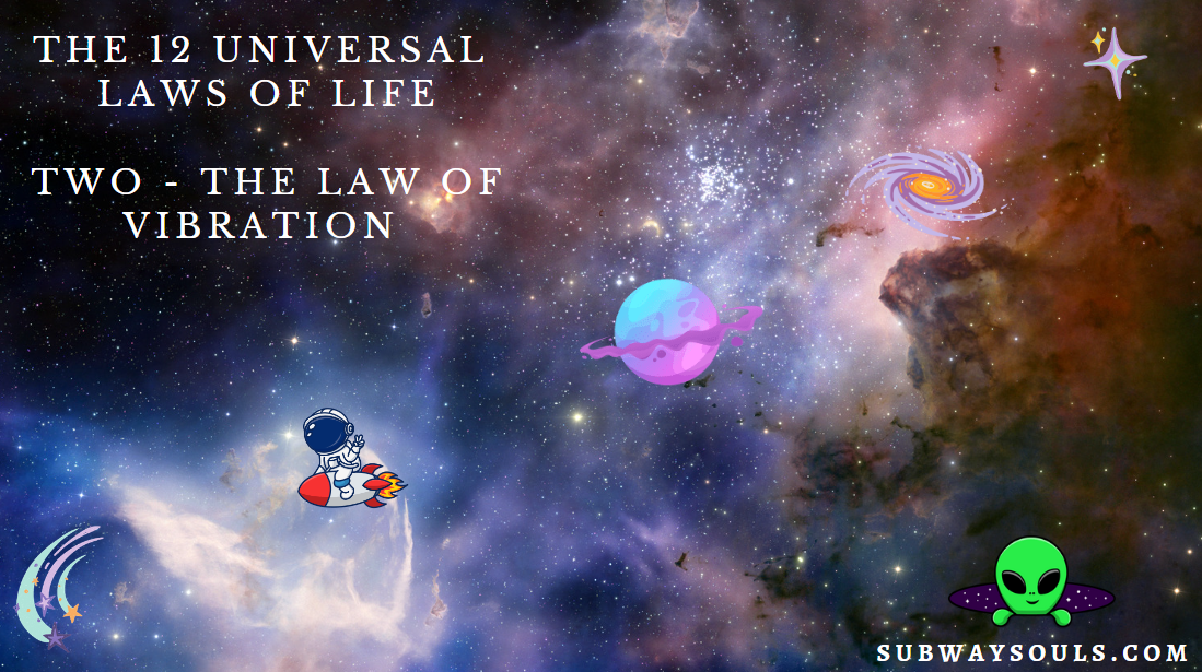 The Law of Vibration. Law 2.