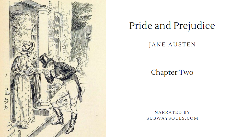 Pride and Prejudice – Jane Austen Chapter 2 Narrated