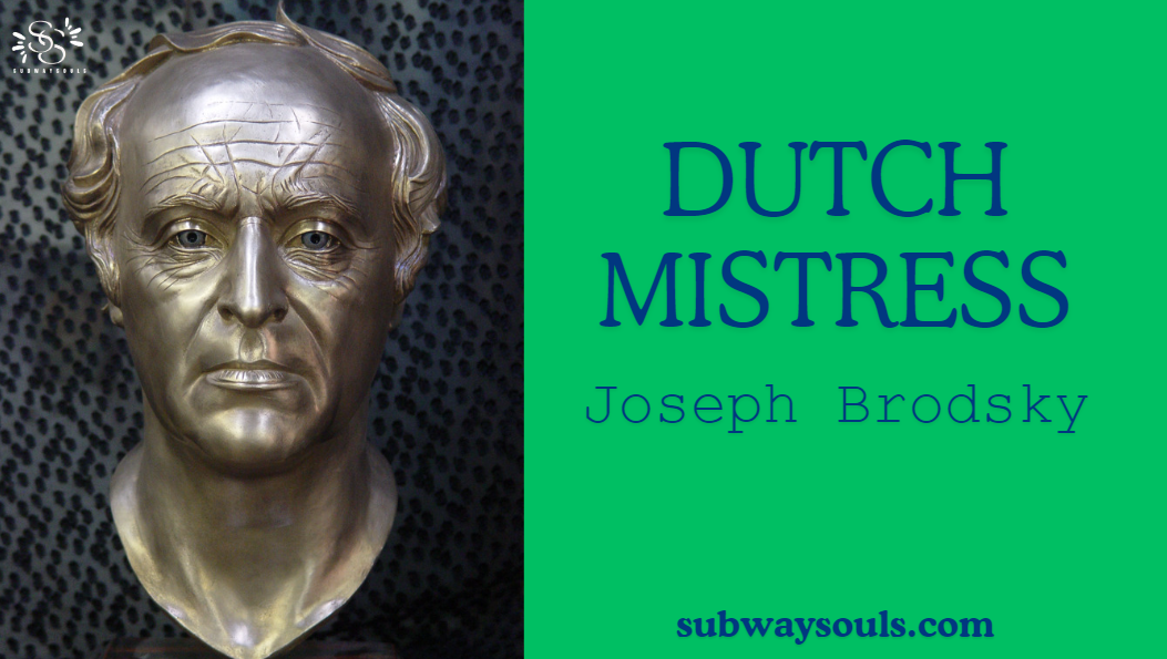 Dutch Mistress – Joseph Brodsky Narrated