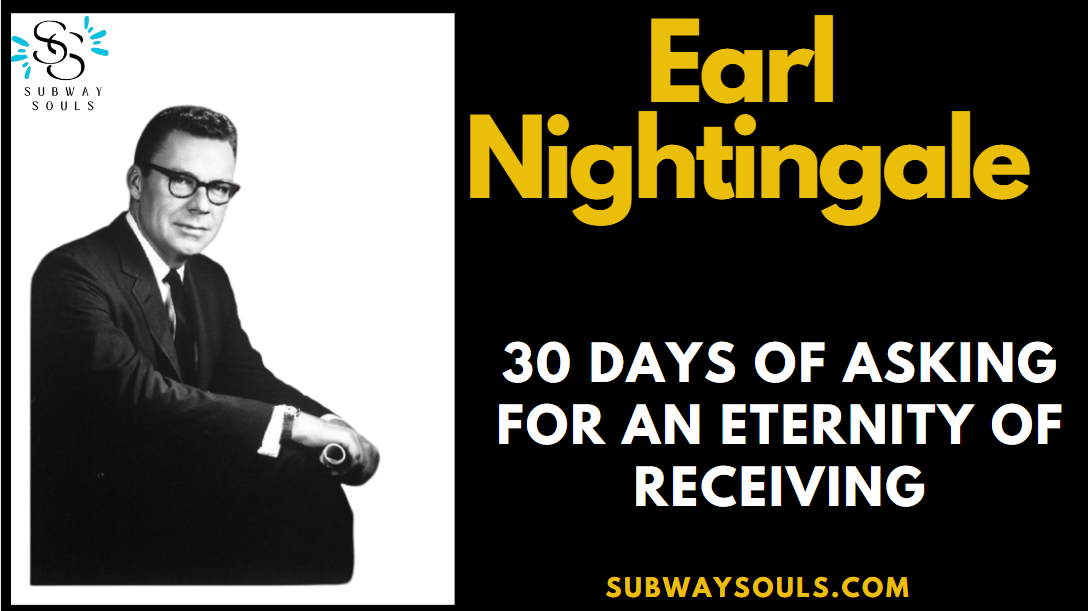 30 Days of Asking for an Eternity of Receiving – Earl Nightingale Narrated