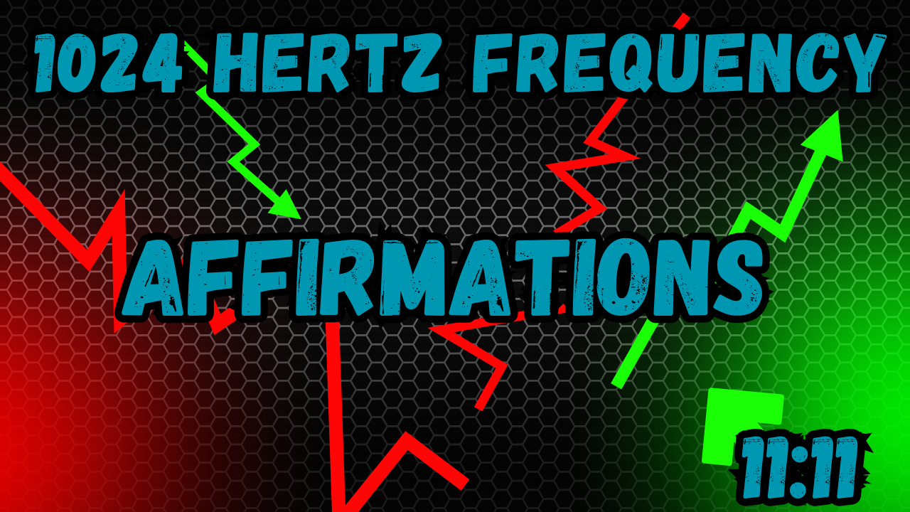 1024 Hz Frequency: Raise Consciousness & Achieve Spiritual Clarity | Solfeggio | Universal Energy 100 Affirmations